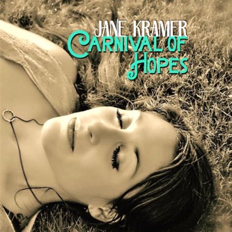 Jane Kramer - Carnival of Hopes: String band blend of good feelings and ...