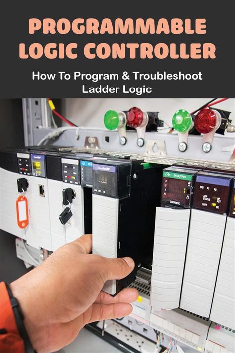 Buy Programmable Logic Controller: How To Program & Troubleshoot Ladder ...