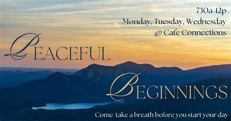 Peaceful Beginnings @ Cafe Connections, 319 E Main St, Pickens, SC ...