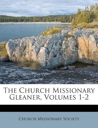 Amazon.in: Buy The Church Missionary Gleaner, Volumes 1-2 Book Online ...