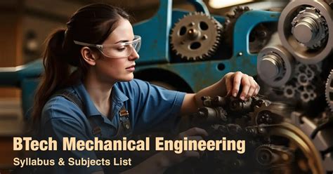BTech Mechanical Engineering Syllabus and Subjects