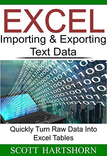 Excel Importing & Exporting Text Data: Quickly Turn Raw Data Into Excel ...