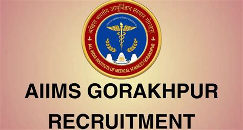 AIIMS Gorakhpur Recruitment 2025: प्रोफेसर से लेकर असिस्टेंट प्रोफेसर ...