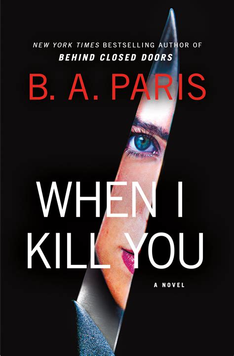When I Kill You by B.A. Paris | Goodreads