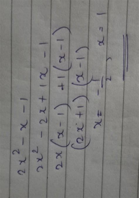 2x²-x-1 factorize the following. - Brainly.in