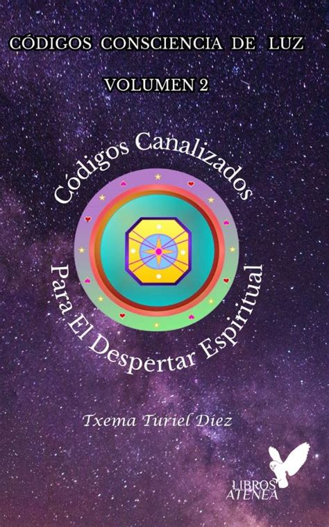 Códigos Consciencia de Luz - Volumen 2 (EDICIÓN A COLOR): Códigos ...