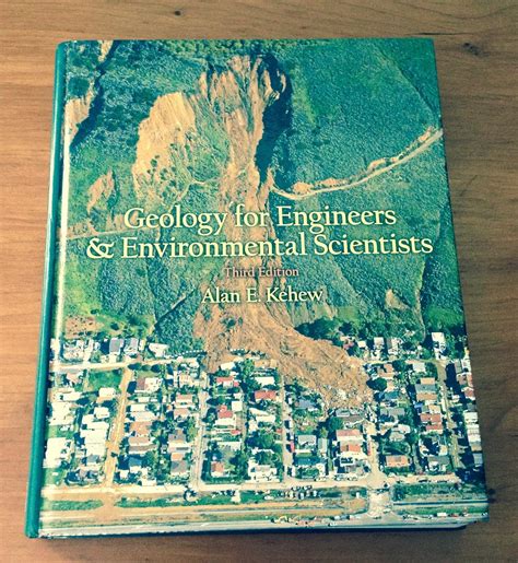 Geology For Engineers and Environmental Scientists : Kehew, Alan E ...