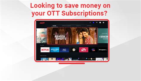 Smart Ways to Save Money on Your OTT Subscriptions | ACT Fibernet