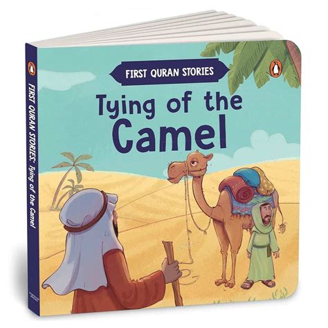 First Quran Story: Tying Of The Camel | Pengiun