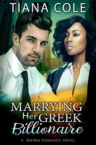 Marrying Her Greek Billionaire: A BWWM Marriage Of Convenience Romance ...