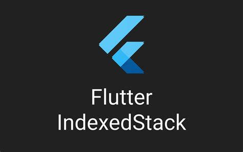 Image result for Indexed Stack Flutter