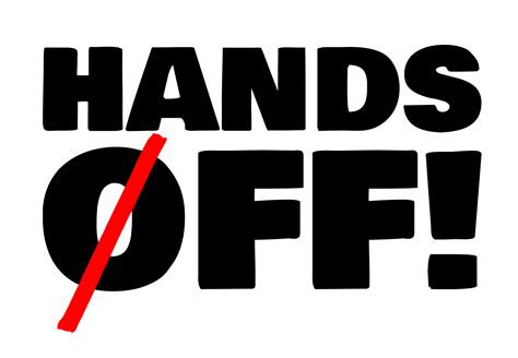 Hands Off!