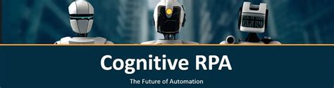 Cognitive RPA - The Future of Automation | nasscom