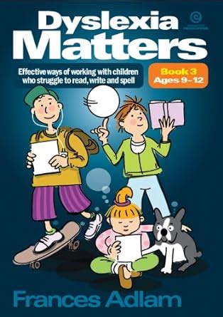 Buy Dyslexia Matters Ages 9-12 Bk 3: Effective Ways of Working with ...