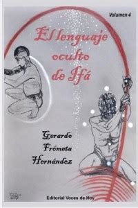 El lenguaje oculto de Ifa: Buy El lenguaje oculto de Ifa by Frometa ...