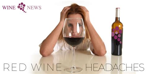 Why Does Red Wine Cause Headaches