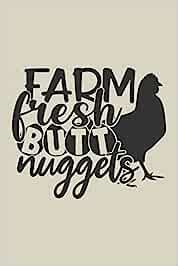 Farm Fresh Butt Nuggets: Blank Recipe Journal to Write in for Women ...