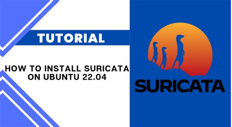 How To Install Suricata On Ubuntu 22.04 - Virtono Community