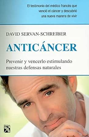 Buy Anticáncer: Prevenir y vencerlo estimulando nuestras defensas ...