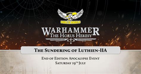 The Sundering of Luthien IIA - Horus Heresy Apocalypse Event, 4 - 5 ...