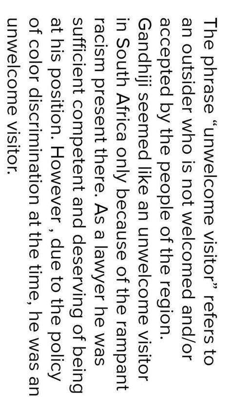 justify the title unwelcome visitors. do you think gandhi ji was really ...