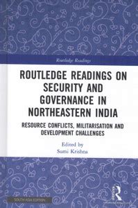 Routledge Readings on Security and Governance in Northeastern India ...