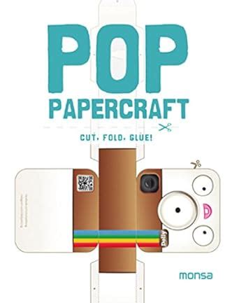 Buy Pop Papercraft Cut, Fold, Glue! Book Online at Low Prices in India ...