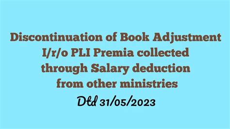 Discontinuation of Book Adjustment I/r/o PLI premia collected through ...
