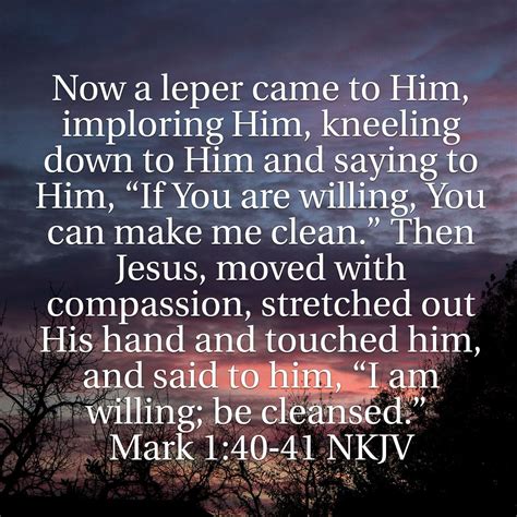 Mark 1:40-41 | Scripture memory, Lord help me, Powerful words