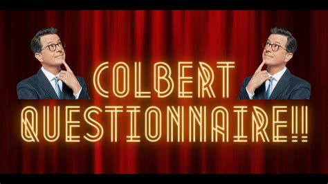 Image result for YouTube Colbert Questionnaire