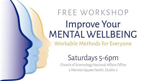 Improve Your Mental Wellbeing - Free Workshop, Church of Scientology ...
