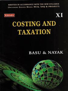 Costing And Taxation Class 11 Basu & Nayak: Buy Costing And Taxation ...
