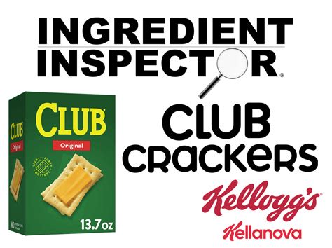 WHAT'S IN KELLOGG'S CLUB CRACKERS? — Ingredient Inspector