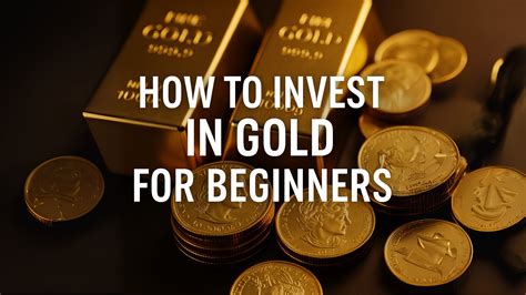 How to Invest in Gold for Beginners: A Simple Guide to Wealth