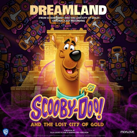 ‎Dreamland (From Scooby-Doo! And the Lost City of Gold) [Original Cast ...