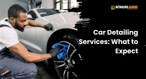 Car Detailing Services: What to Expect.