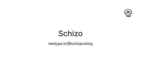 Schizo — Teletype