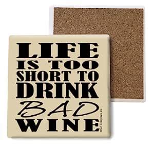 (SJT04056) Life is too short to drink bad wine Absorbent Stone Coasters ...