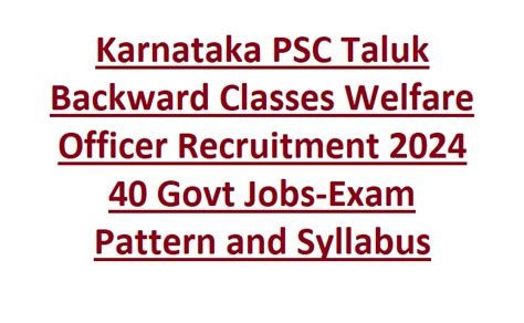 Karnataka PSC Taluk Backward Classes Welfare Officer Recruitment 2024 ...