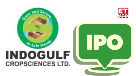 IPO Watch - Indogulf Cropsciences IPO Day 1: Issue subscribed 40% ...