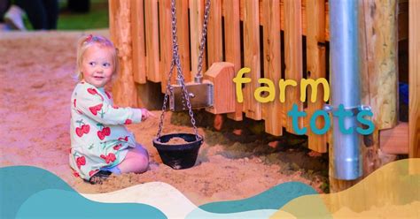 Farm Tots - Indoor Play + 1 Farm Activity, Hawkshaw Farm, Longsight ...