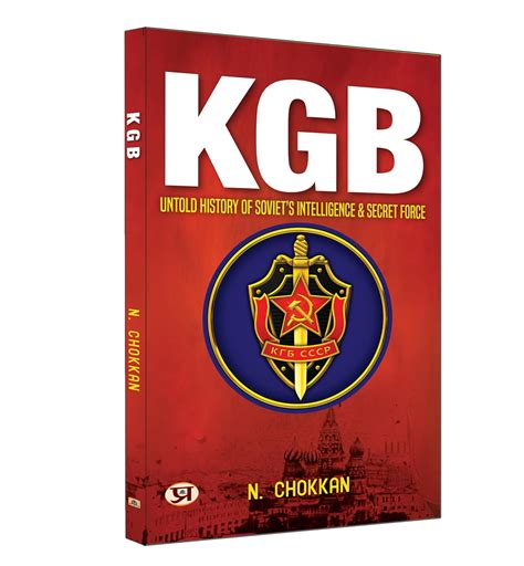 KGB: Untold History of Soviet's Intelligence & Secret Force eBook : N ...