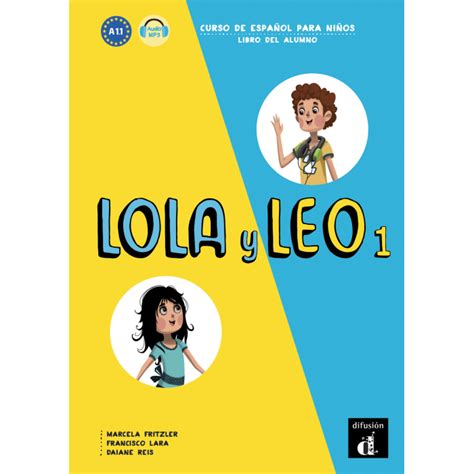 Lola y Leo 1 - Libro del alumno | Goyalpublishers