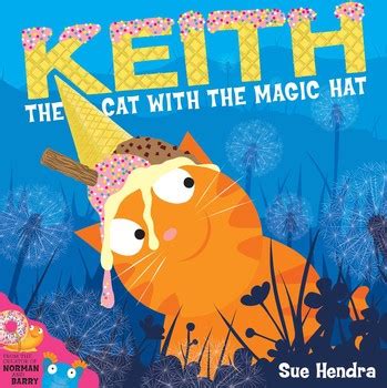 Keith the Cat with the Magic Hat eBook by Sue Hendra, Paul Linnet ...