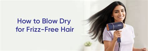 4 Hair Dryer Mistakes to Avoid for Frizz-Free, Smooth Hair