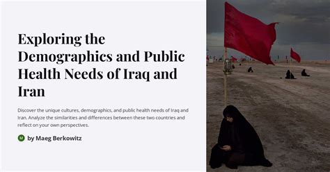 Exploring the Demographics and Public Health Needs of Iraq and Iran