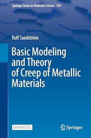 Basic Modeling and Theory of Creep of Metallic Materials: 339 (Springer ...