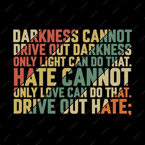 Premium Vector | Motivational typography t shirt design darkness cannot ...