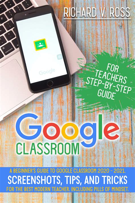 Buy Google Classroom For Teachers Step By Step Guide: A Beginner’s ...