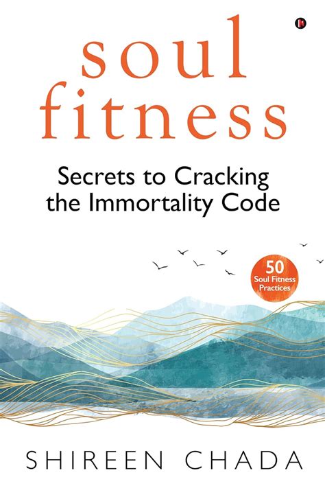 soul fitness : Secrets to Cracking the Immortality Code eBook : Shireen ...